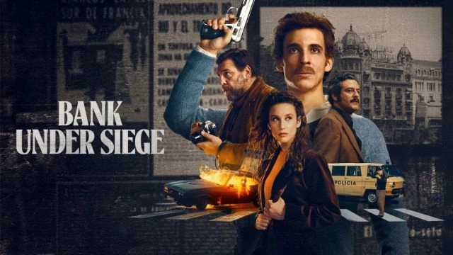 Bank Under Siege - 6.6⭐IMDb - سلسلة مصرف تحت الحصار