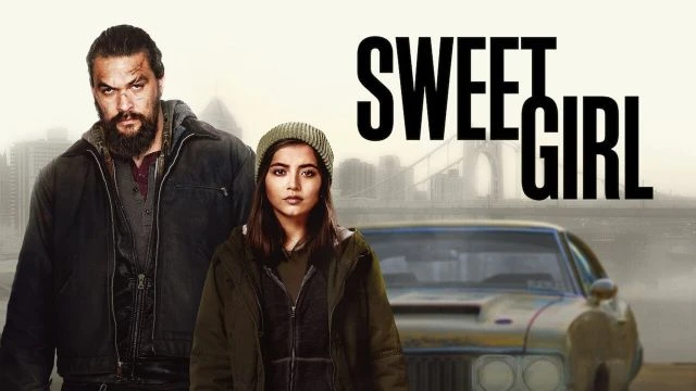 Sweet Girl -  Azione, Dramma