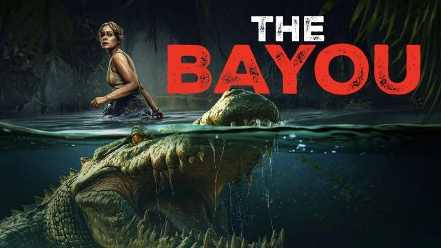 The Bayou - 4.1⭐IMDb - Gator Creek 2025